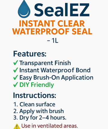 SealEZ waterproof sealant, transparent finish, easy application.